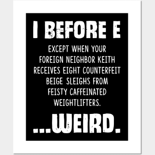 I Before E Except After C Funny Sentence Posters and Art